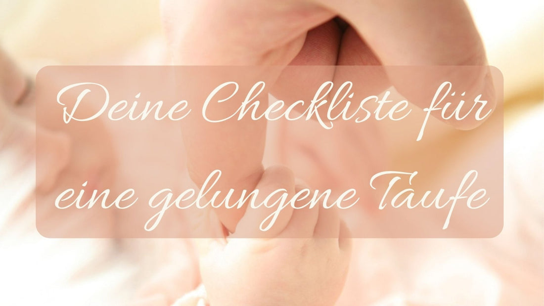 Deine Checkliste für eine gelungene Taufe - Party im Karton